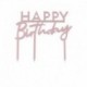Decorazione Torta Happy Birthday Rosa Gold 11x12 cm